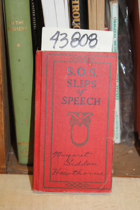 Vizetelly, Frank H.: S.O.S. Slips Of Speech and How To Avoid Them