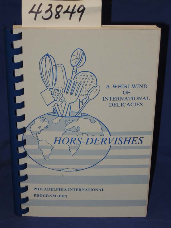 Sachs, Ruth [Editor]: Hors-Dervishes: A Whirlwind of International Delicacies