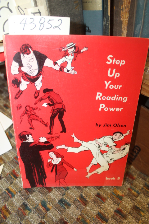 Olsen, Jim: Step Up Your Reading Power Series I, Book B