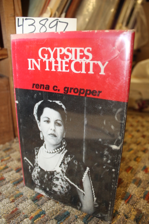 Gropper, Rena C.: Gypsies In The City
