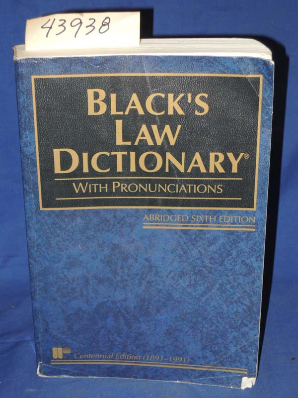 Black, Henry Campbell ; Nolan, Josep...: Black's Law Dictionary: Definitions ...