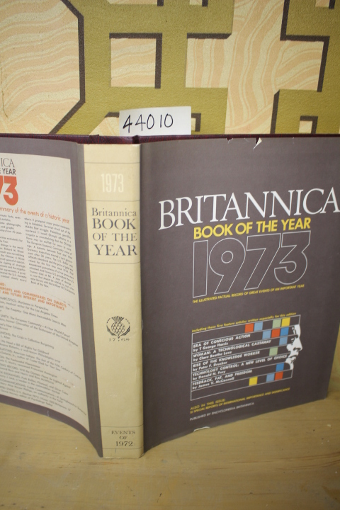 Encyclopedia Britannica: 1973 Britannica Book of the Year 1973: Events of 1972