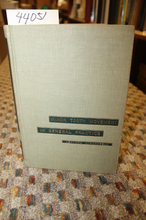 Hirschfeld, Leonard: Minor Tooth Movement In General Practice