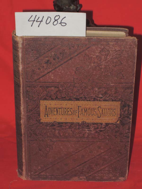LOVELL, JOHN W.: Thrilling Adventures At Sea Or Noted Shipwrecks And Famous S...
