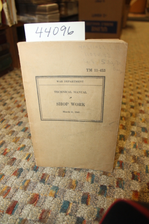 War Department: Technical Manual Shop Work TM 11-453