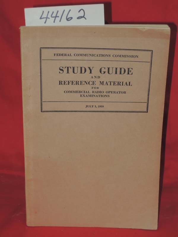 Federal Communications Commission: Study Guide And Reference Materials For Co...