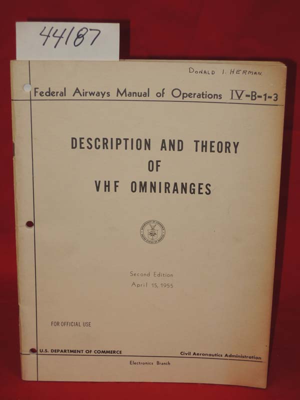 U.S.  Department Of Commerce: Description And Theory Of VHF Omniranges. Feder...