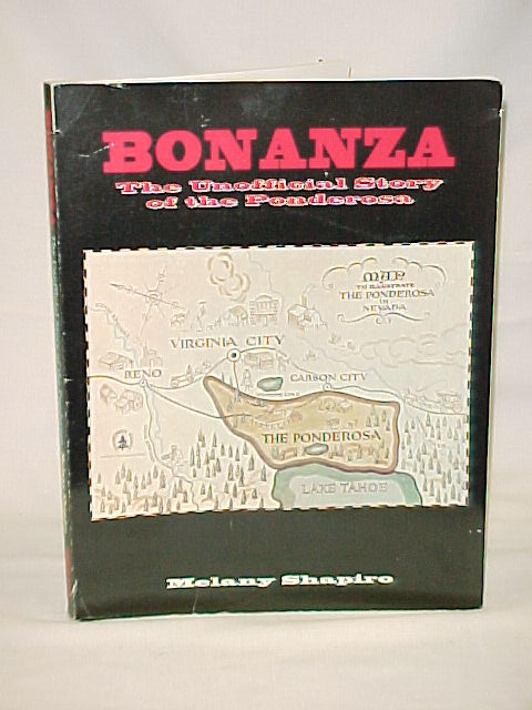 Shapiro, Melany: Bonanza: The Unofficial Story of the Ponderosa