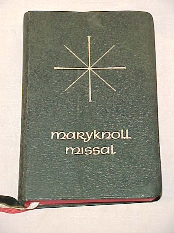 The Maryknoll Fathers [Editors]: The Maryknoll Missal!