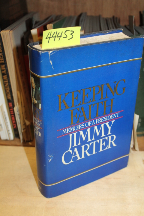 Carter, Jimmy: Keeping Faith: Memoirs of a President