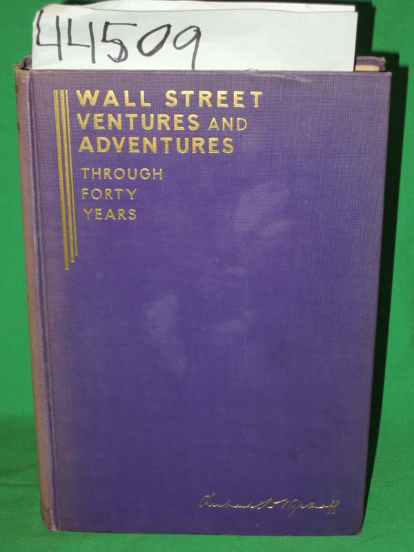 Wyckoff, Richard: Wall Street Ventures and Adventures