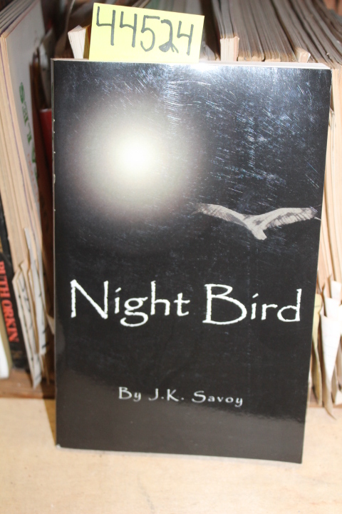 Savoy, J. K.: Night Bird