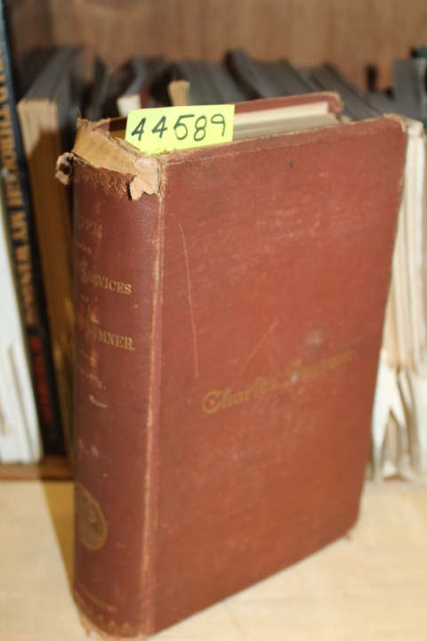 LESTER, C. EDWARDS: LIFE AND PUBLIC SERVICES OF CHARLES SUMNER