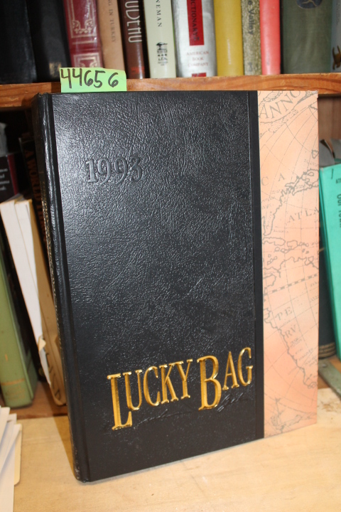 Lucky Bag: Lucky Bag 1993 Year Book: The Class of 1993 Presents to the United...