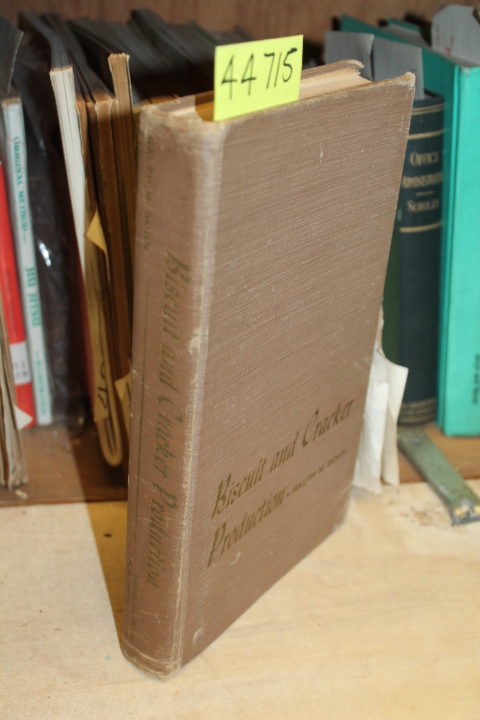 Bohn, Ralph M.: Biscuit and Cracker Production