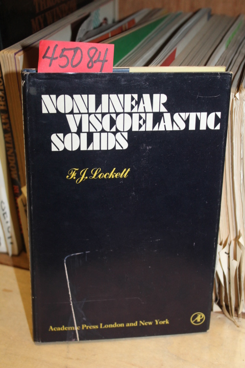 Lockett, F. J.: Nonlinear Viscoelastic Solids
