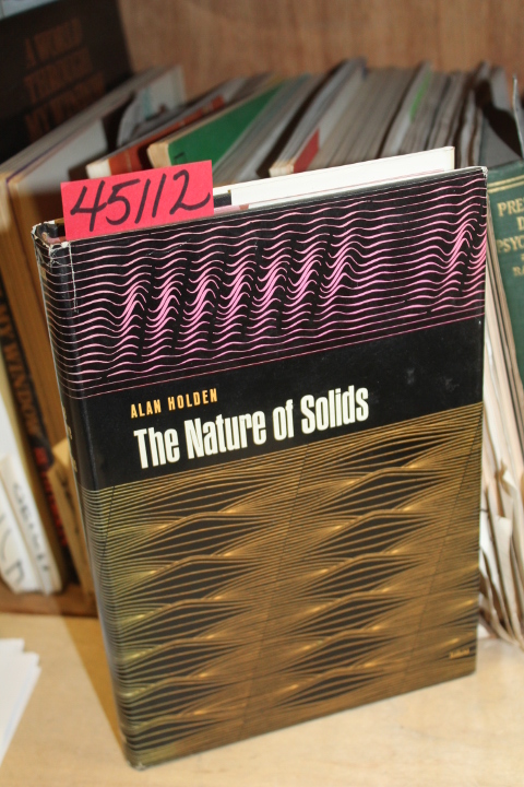 Holden, Alan: The Nature of Solids