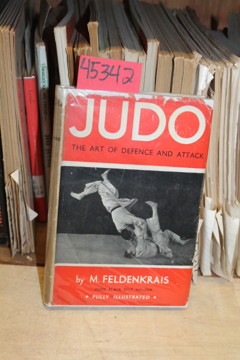 Feldenkrais, M.: Judo: The Art of Defence and Attack