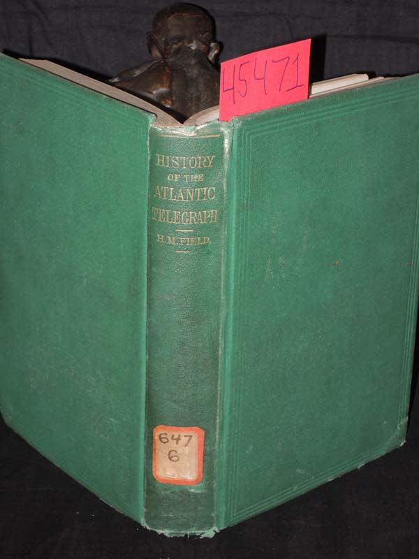 Field, Henry M.: History of the Atlantic Telegraph