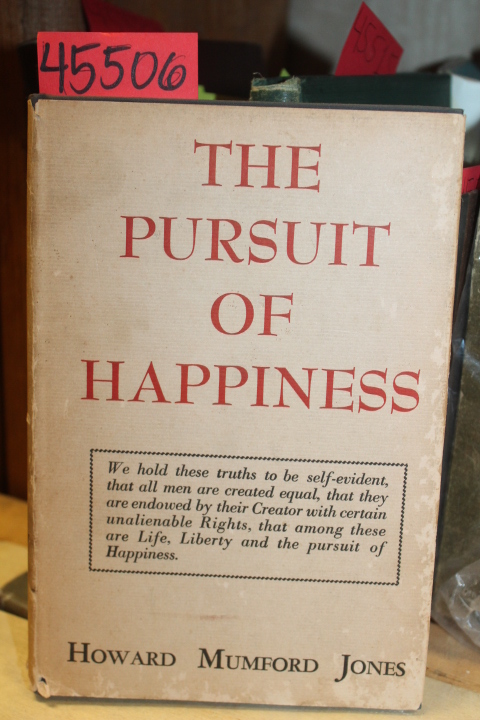 Jones, Howard Mumford: The Pursuit of Happiness