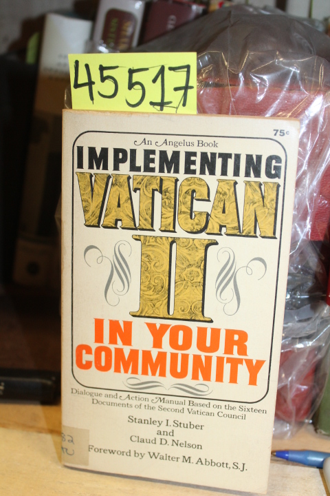 Stuber, Stanley I. & Nelson Claud D.: Implementing Vatican II Your Community