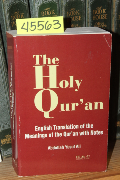 Ali, Abdullah Yusuf: The Holy Qur'an