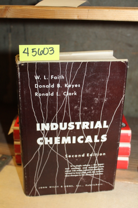 Faith, W. L; Donald B. Keyes; Ronald L. Clark: Industrial Chemicals