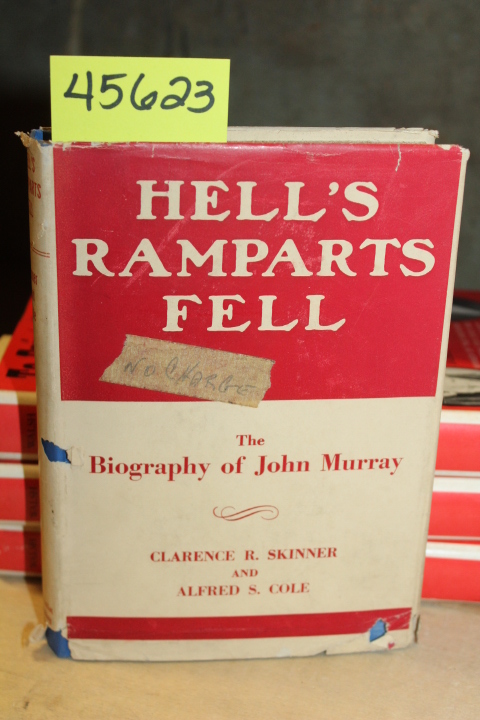Skinner, Clarence R. & Alfred S. Cole: Hell's Ramparts Fell