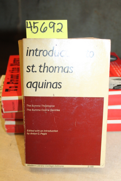 Pegis, Anton C.: Introduction to Saint Thomas Aquinas