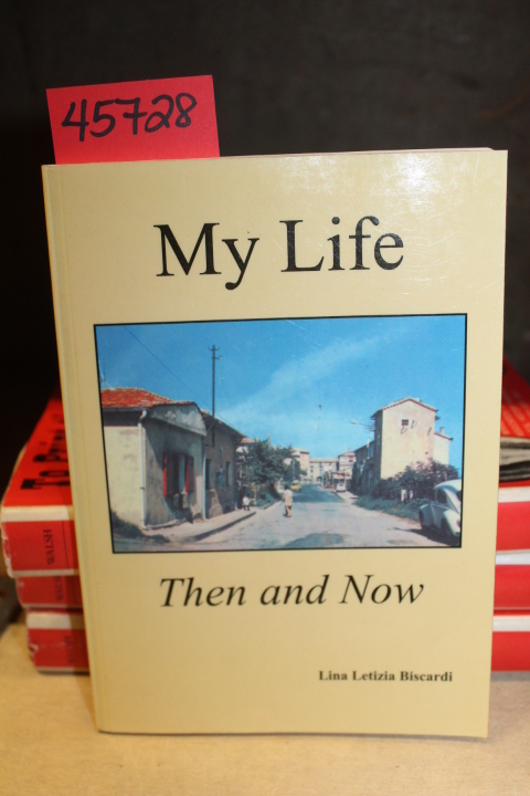 Biscardi, Lina Letizia: My Life Then and Now