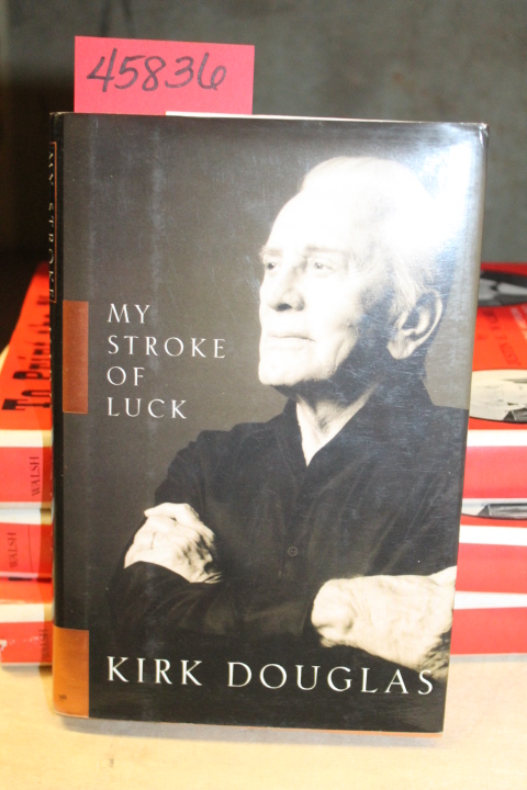 Douglas, Kirk: My Stroke of Luck