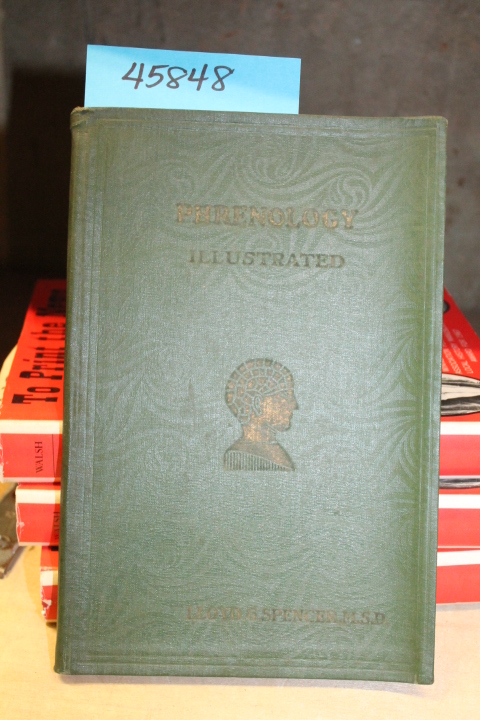 Spencer, Lloyd  G.  ;  Lloyd Gilbert: Phrenology: Read Character A Manual of ...