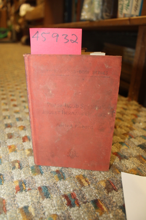 Richard, Marie E.: Philip Jacob Spener and His Work