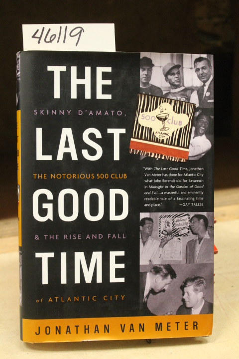 Meter, Jonathan Van signed by author: The Last Good Time : Skinny D'Amato, th...
