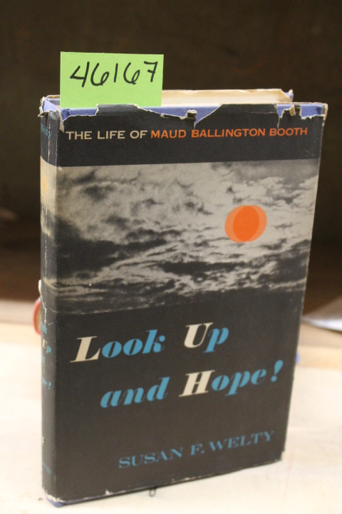 Welty, Susan F.: Look Up and Hope The Motto of the Volunteer Prison League Th...