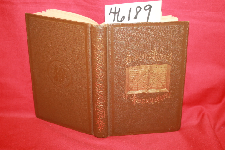 Duncan, Malcolm C.: Duncan's Masonic Ritual and Monitor: Guide to the Three S...