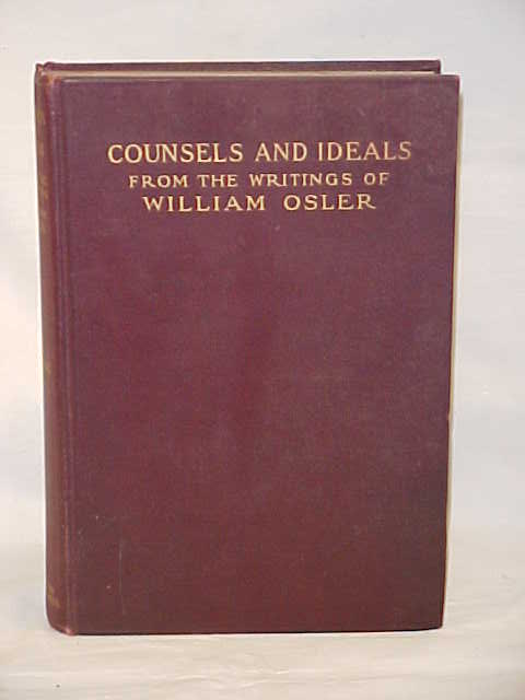 Osler, William: Counsels and Ideals