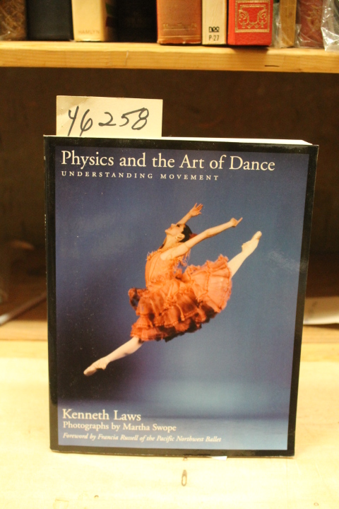 Laws, Kenneth: Physics and the Art of Dance, Understanding Movement