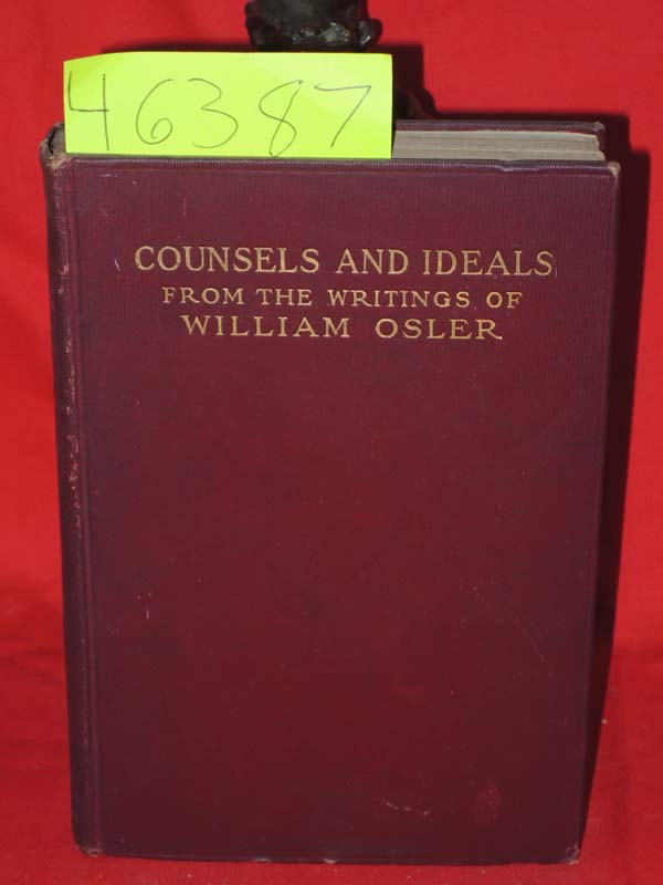 Osler, William: Counsels and Ideals