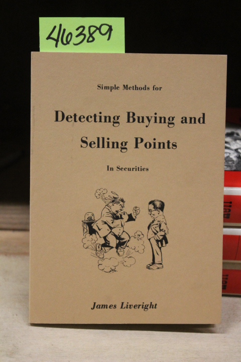 Liveright, James: Simple Methods for Detecting Buying and Selling Points in S...