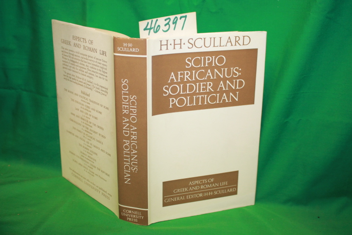 Scullard, H. H: Scipio Africanus: Solider and Politician 1970