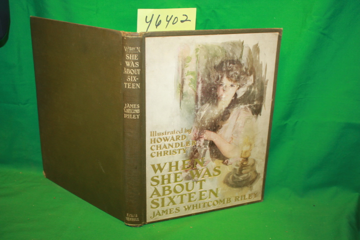 Riley, James Whitcomb: When She Was About Sixteen