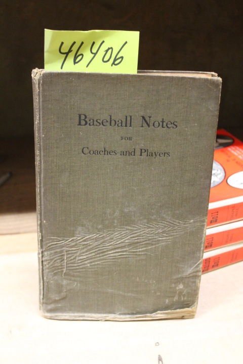 Berry, Elmer, BS, M. P. E.: Baseball Notes for Coaches and Players