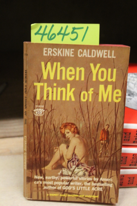 Caldwell, Erskine: When You Think of Me