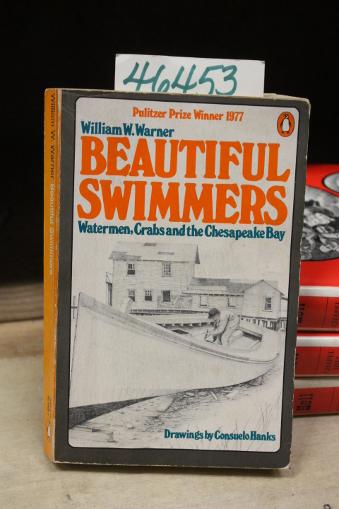 Warner, William W.: Beautiful Swimmers:  Watermen, Crabs and the Chesapeake Bay