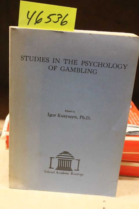 Kusyszyn, Igor, Ph. D.: Studies in the Psychology of Gambling