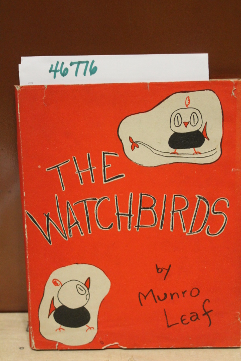 Leaf, Munro: The Watchbirds: A Picture Book of Behavior FIRST ED dj