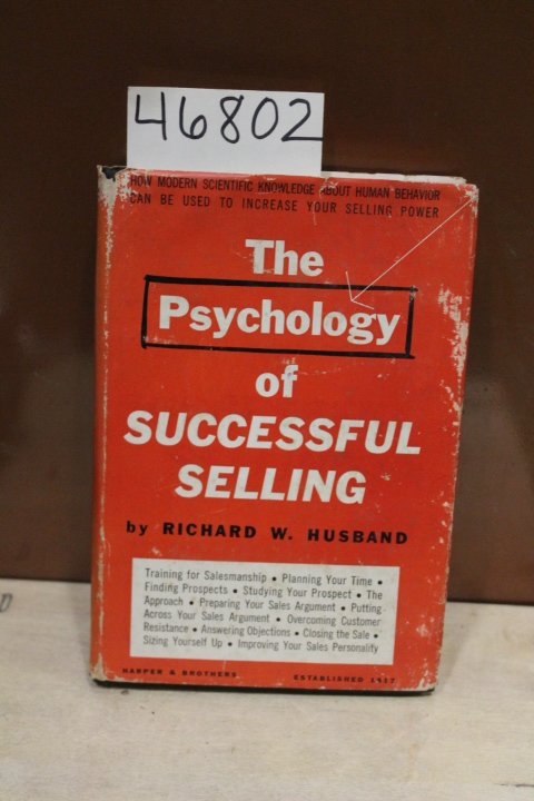 Husband, Richard W.: The Psychology of Successful Selling