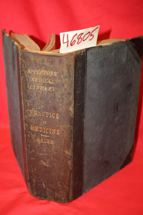 Osler, William: The Principles and Practice of Medicine Designed for the use ...