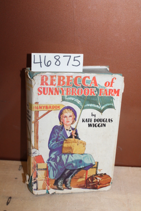 Wiggin, Kate Douglas: Rebecca of Sunnybrook Farm